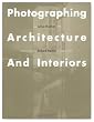 Photographing Architecture and Interiors