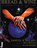 Delany, Samuel R.: Bread & Wine Delany, Samuel R.: Bread & Wine