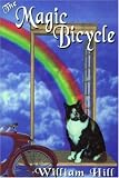 Hill, William: The Magic Bicycle