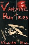 Hill, William: Vampire Hunters