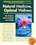 Natural Medicine, Optimal Wellness: The Patient's Guide to Health and Healing