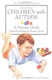 Powers, Michael D.: Children With Autism: A Parents' Guide Powers, Michael D.: Children With Autism: A Parents' Guide