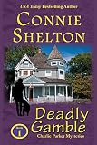 Shelton, Connie: Deadly Gamble Shelton, Connie: Deadly Gamble