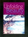 Beers, Terry: Unfolding Beauty: Celebrating California's Landscapes