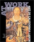 Johnson, Mark Dean: At Work: The Art of California Labor Johnson, Mark Dean: At Work: The Art of California Labor