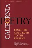 Hicks, Jack: California Poetry: From the Gold Rush to the Present Hicks, Jack: California Poetry: From the Gold Rush to the Present