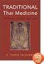 Traditional Thai Medicine: Buddhism, Animism, Ayurveda
