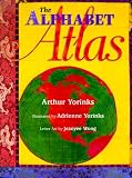 Yorinks, Arthur: The Alphabet Atlas Yorinks, Arthur: The Alphabet Atlas