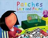 Kroll, Steven: Patches: Lost And Found