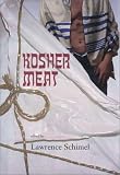 Kosher Meat (1890932159) by Schimel, Lawrence Schimel, Lawrence: Kosher Meat