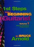 Arnold, Bruce E.: 1st Steps for a Beginning Guitarist: Chords and Chord Progressions Arnold, Bruce E.: 1st Steps for a Beginning Guitarist: Chords and Chord Progressions