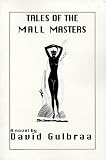 Gulbraa, David: Tales of the Mall Masters Gulbraa, David: Tales of the Mall Masters