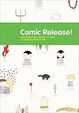 Bloemink, Barbara J.: Comic Release: Negotiating Identity for a New Generation