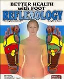 Byers, Dwight C.: Better Health With Foot Reflexology: The Ingham Method of Reflexology Byers, Dwight C.: Better Health With Foot Reflexology: The Ingham Method of Reflexology