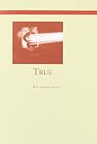 Armantrout, Rae: True