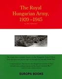 Niehorster, Leo W. G.: The Royal Hungarian Army, 1920-1945 Niehorster, Leo W. G.: The Royal Hungarian Army, 1920-1945