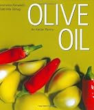 Ganugi, Gabriella: Olive Oil: An Italian Pantry
