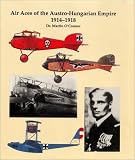 O'Connor, Martin: Air Aces Austro-Hungarian Empire 1914-1918