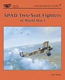 Herris, Jack: SPAD Two-Seat Fighters of World War I Herris, Jack: SPAD Two-Seat Fighters of World War I