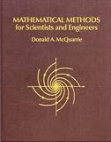 McQuarrie, Donald A.: Mathematical Methods for Scientists and Engineers McQuarrie, Donald A.: Mathematical Methods for Scientists and Engineers