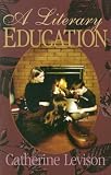 Levison, Catherine: A Literary Education