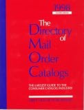 Gottlieb, Richard: 1998 The Directory of Mail Order Catalogs: The Most Comprehensive Guide to Consumer Mail Order Catalog Companies Available Gottlieb, Richard: 1998 The Directory of Mail Order Catalogs: The Most Comprehensive Guide to Consumer Mail Order Catalog Companies Available