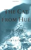 Laurence, John: The Cat from Hue: A Vietnam War Story Laurence, John: The Cat from Hue: A Vietnam War Story