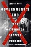 Rauch, Jonathan: Government's End: Why Washington Stopped Working Rauch, Jonathan: Government's End: Why Washington Stopped Working