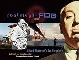 Leventhal, Aaron: Footsteps in the Fog: Alfred Hitchcock's San Francisco Leventhal, Aaron: Footsteps in the Fog: Alfred Hitchcock's San Francisco