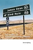 Epting, Chris: James Dean Died Here: The Locations of America's Pop Culture Landmarks Epting, Chris: James Dean Died Here: The Locations of America's Pop Culture Landmarks