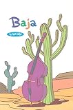 Lafler, Steve: Baja Vol. 2 : A Bughouse Book