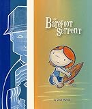 Morse, Scott: The Barefoot Serpent Morse, Scott: The Barefoot Serpent