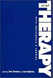 Carlson, Jon: Brief Therapy With Individuals and Couples Carlson, Jon: Brief Therapy With Individuals and Couples
