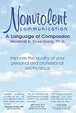 Rosenberg, Marshall B.: Nonviolent Communication: A Language of Compassion Rosenberg, Marshall B.: Nonviolent Communication: A Language of Compassion