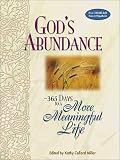 Miller, Kathy Collard: God's Abundance: 365 Days to a Simpler Life