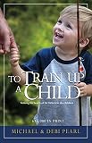 Pearl, Michael: To Train Up a Child