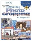 Cutting Edge Photo Cropping for Scrapbooks