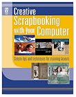 Creative Scrapbooking with Your Computer