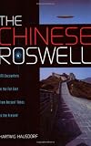 Hausdorf, Hartwig: The Chinese Roswell: Ufo Encounters in the Far East from Ancient Times to the Present Hausdorf, Hartwig: The Chinese Roswell: Ufo Encounters in the Far East from Ancient Times to the Present