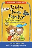 Bree, Marlin: Kid's Trip Diary: Kids! Write About Your Own Adventures and Experiences! Have Fun for Hours! Bree, Marlin: Kid's Trip Diary: Kids! Write About Your Own Adventures and Experiences! Have Fun for Hours!