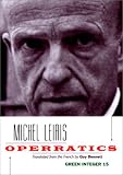 Leiris, Michel: Operratics