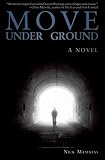 Mamatas, Nick: Move under Ground