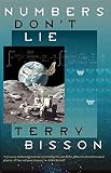 Numbers Don't Lie (1892391325) by Bisson, Terry Bisson, Terry: Numbers Don't Lie