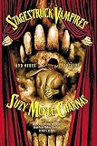 Charnas, Suzy McKee: Stagestruck Vampires: And Other Phantasms