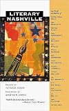 Literary Nashville (1892514117) by Allen, Patrick Allen, Patrick: Literary Nashville