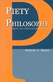 Riesen, Richard A.: Piety and Philosophy: A Primer for Christian Schools Riesen, Richard A.: Piety and Philosophy: A Primer for Christian Schools