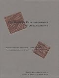Gould, Laurence J.: The Systems Psychodynamics of Organizations : Integrating the Group Relations Approach Psychoanalytic, and Open Systems Perspectives: Contributions in Honor of Eric J. Miller
