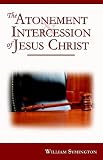 Symington, William: The Atonement And Intercession of Jesus Christ Symington, William: The Atonement And Intercession of Jesus Christ