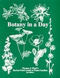 Elpel, Thomas J.: Botany in a Day: Thomas J. Elpel's Herbal Field Guide to Plant Families Elpel, Thomas J.: Botany in a Day: Thomas J. Elpel's Herbal Field Guide to Plant Families