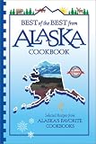 McKee, Gwen: Best of the Best from Alaska Cookbook: Selected Recipes from Alaska's Favorite Cookbooks